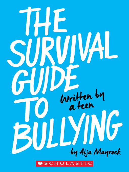 Title details for The Survival Guide to Bullying by Aija Mayrock - Wait list